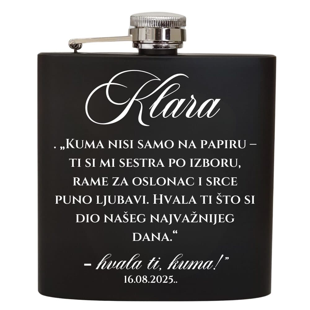 "Elegantne crne mat pljoske – savršen poklon za kumove na vjenčanju. S modernim, sofisticiranim dizajnom, ove pljoske su idealan simbol zahvalnosti i prijateljstva. Kvalitetan materijal i elegantan izgled čine ih praktičnim i stilski upečatljivim darom koji će oduševiti vaše kumove. Personalizirajte ih i učinite ovaj poklon nezaboravnim dijelom vašeg vjenčanja."